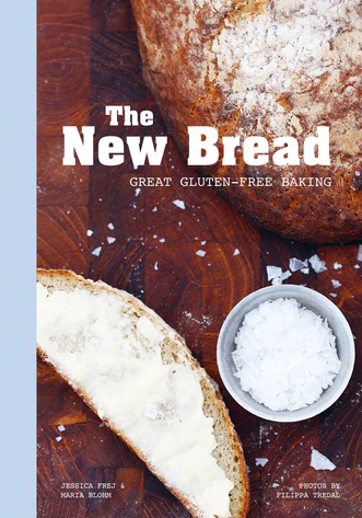 The New Bread: Great Gluten-Free Baking